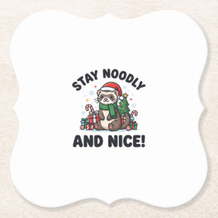 Funny Ferret Christmas Stay Noodly And Nice Paper Coaster
