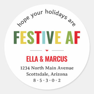 Funny Festive AF Christmas Return Address Classic Round Sticker