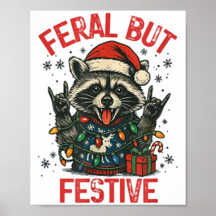 Funny Festive But Feral Santa Raccoon Lover Animal Poster