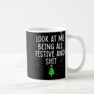 Funny Festive Christmas Shirt Holiday Humor For Me Coffee Mug
