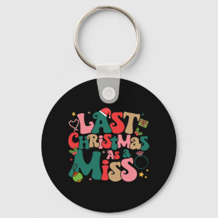 Funny Fiancee Christmas My Last Christmas As A Mis Key Ring