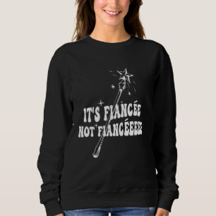 Funny Fiancée Engagement Bridal Party Wizard Wand Sweatshirt