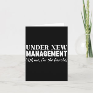 Funny Fiancee Under New Management Matching Fiance Card