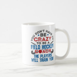 Funny Field Hockey Coach (1) Coffee Mug