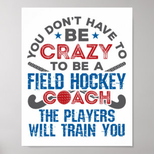 Funny Field Hockey Coach _1 Poster