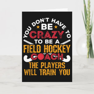 Funny Field Hockey Coach Card