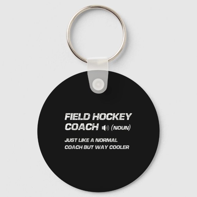 Funny Field Hockey Coach Definition  Key Ring (Front)