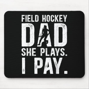 Funny Field Hockey Dad Of A Field Hockey Player Fa Mouse Pad