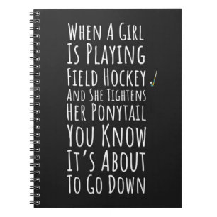 Funny Field Hockey Gifts Sports Player Girls Women Notebook