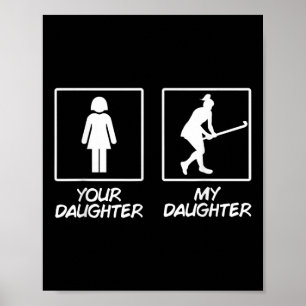 Funny Field Hockey Girl Daughter Mom Dad Sticks Poster