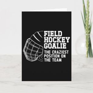 Funny Field Hockey Goalie Field Hockey Goalkeeper Card
