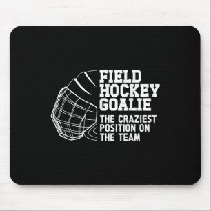 Funny Field Hockey Goalie Field Hockey Goalkeeper Mouse Pad