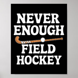 Funny Field Hockey Lover Men Women Boys Girls Fiel Poster