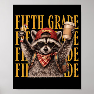 Funny Fifth Grade Teacher Fvibesl Racoon Back To Poster
