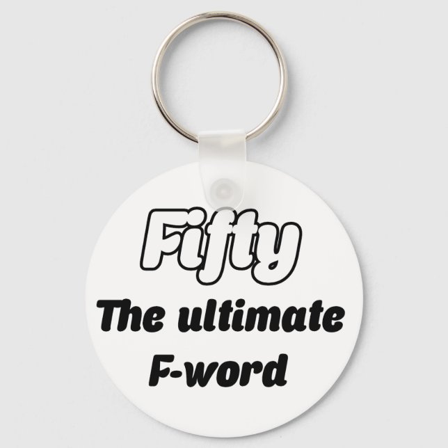 Funny Fifty 50th Key Ring (Front)