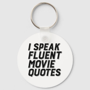 Funny Film Lover Humour I Speak Fluent Movie Quote Key Ring