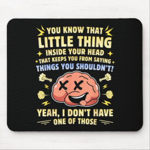 Funny Filter Quote Impulse Control Humour Sarcasti Mouse Pad