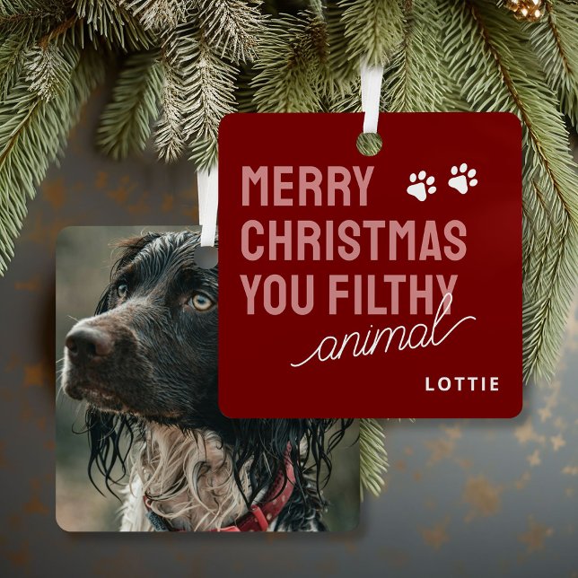 Funny Filthy Animal Pet Photo Christmas Metal Tree Decoration (Creator Uploaded)