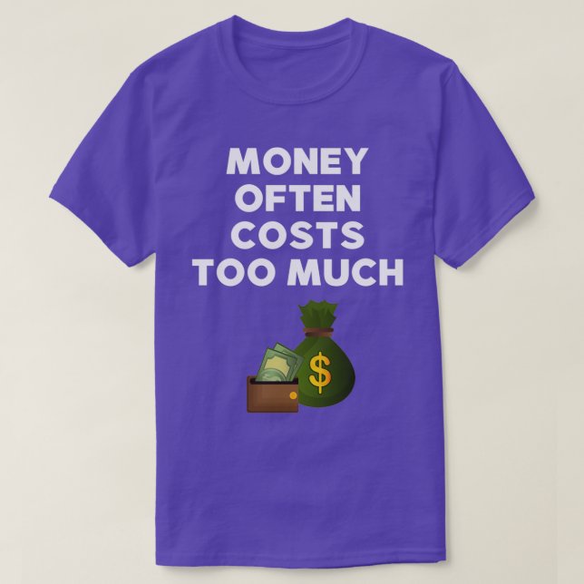 funny finance quote 1 T-Shirt (Design Front)