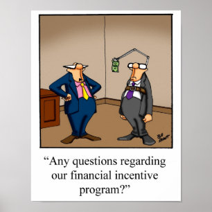 Funny Financial Incentive Program Poster