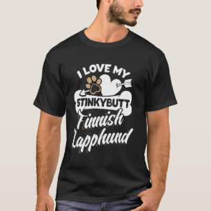 Funny Finnish Lapphund Graphic - I Love My Stinkyb T-Shirt