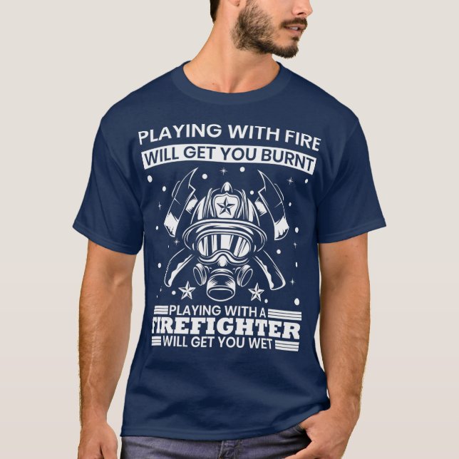 Funny Firefighter Department Fireman Tools Fire T-Shirt (Front)