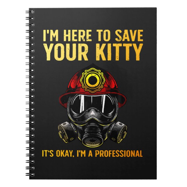 Funny Firefighter For Fireman Notebook (Front)