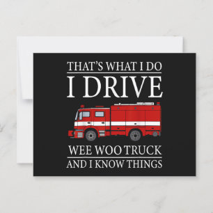 Funny Firefighter That's What I Do I Drive Wee Woo Postcard