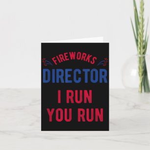 Funny Fireworks Director 4th of July - USA Card