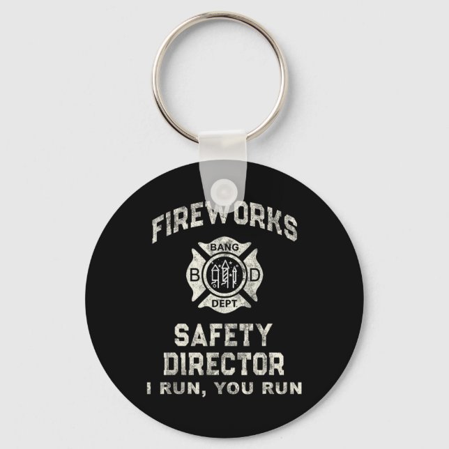 Funny Fireworks Safety Director Boom Squad Firefig Key Ring (Front)