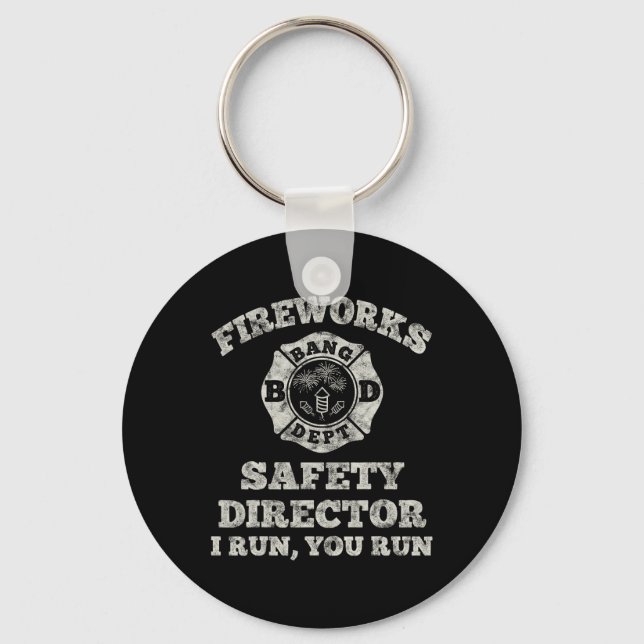 Funny Fireworks Safety Director Firefighter Americ Key Ring (Front)