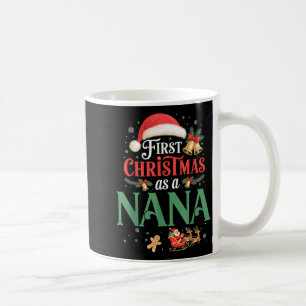 Funny First Christmas As A Nana Matching Family Xm Coffee Mug