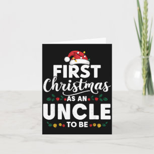 Funny First Christmas As An Uncle To Be New Uncle Card