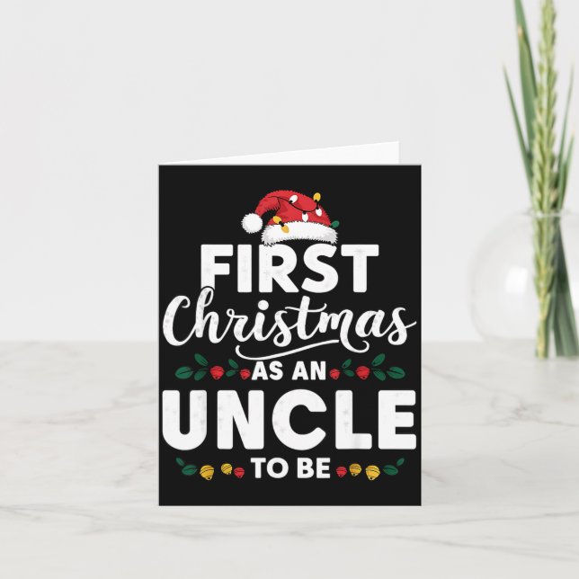 Funny First Christmas As An Uncle To Be New Uncle  Card (Front)