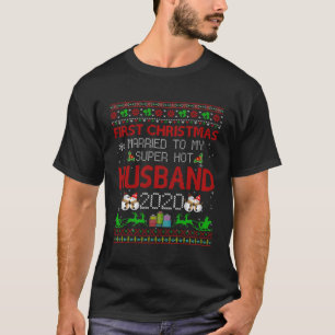 Funny First Christmas Married To My Super Hot Husb T-Shirt