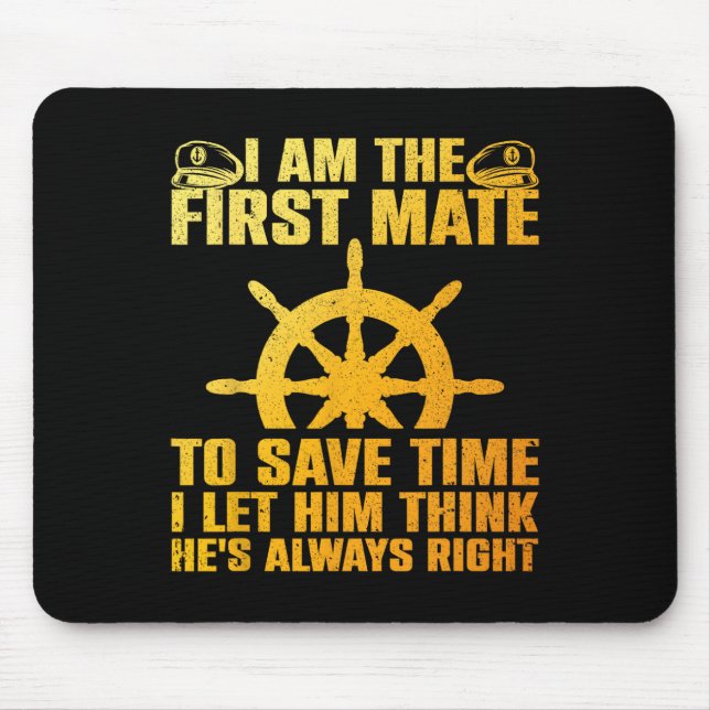 Funny First Mate For Men Women Pontoon Boat Captai Mouse Pad (Front)