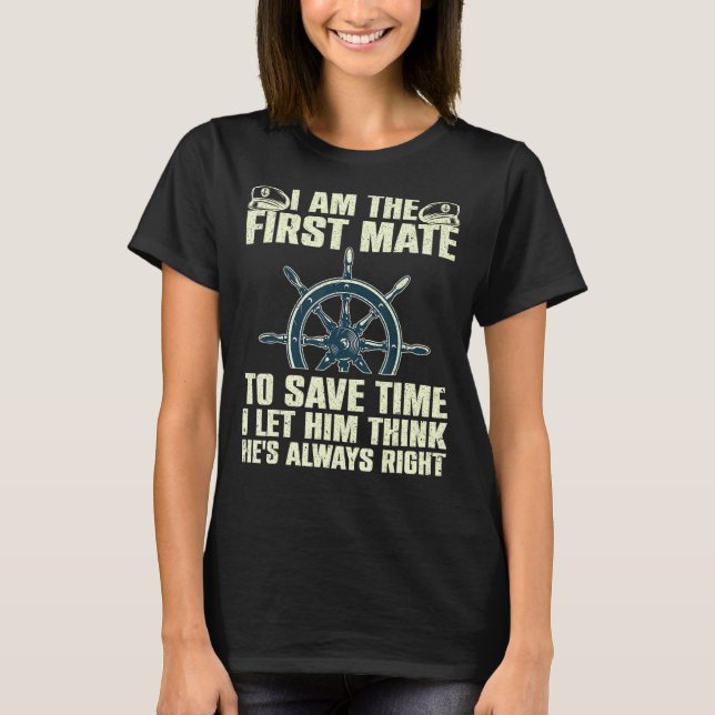 Funny First Mate For Men Women Pontoon Boat Captai T-Shirt (Front)