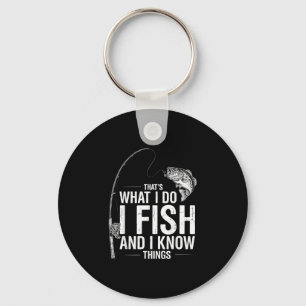 Funny fish quote that's what do fish and know key ring