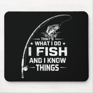Funny fish quote that's what do fish and know mouse pad