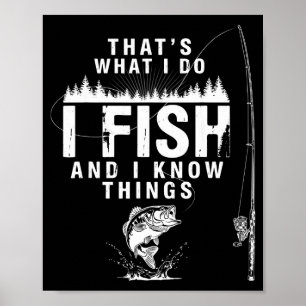 Funny fish quote that's what do fish and know poster