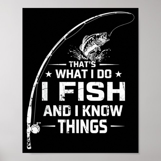Funny fish quote that's what do fish and know poster (Front)