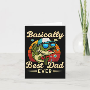 Funny Fisherman Best Dad Ever B Fishing Fathers Da Card