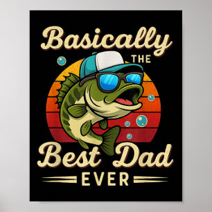 Funny Fisherman Best Dad Ever B Fishing Fathers Da Poster