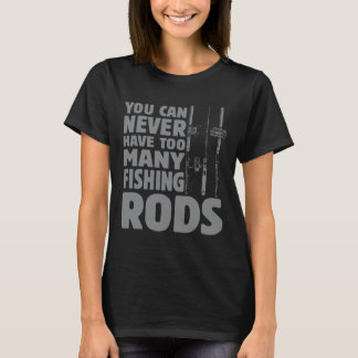 Funny Fisherman Fishing Rods Design Fishing Lovers T-Shirt