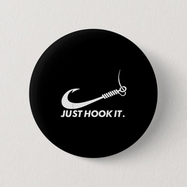 Funny Fisherman Just Hook It  6 Cm Round Badge (Front)