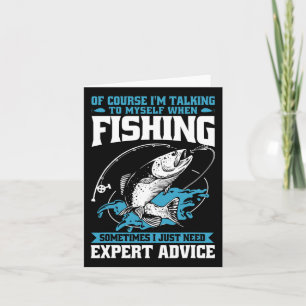 Funny Fisherman Of Course I'm Talking To Myself Wh Card