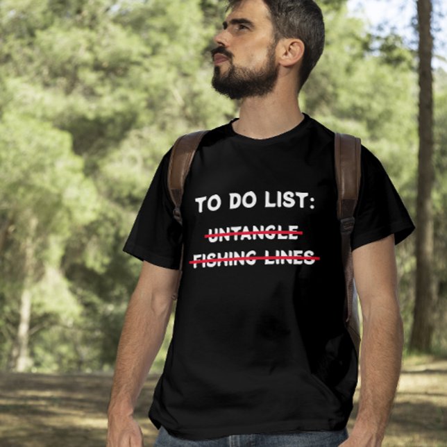 Funny Fisherman To Do List: Untangle fishing lines T-Shirt (Creator Uploaded)