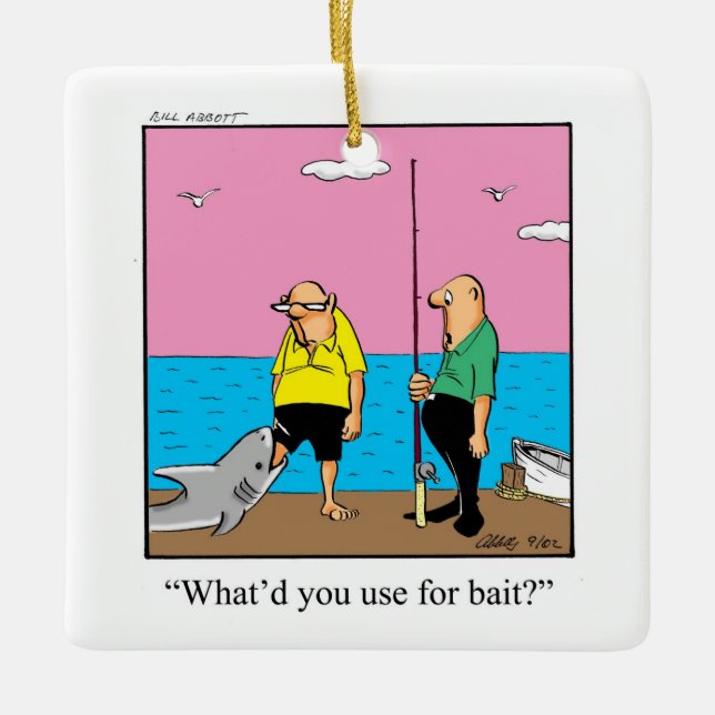 Funny Fishermen Humour  Ceramic Ornament (Front)