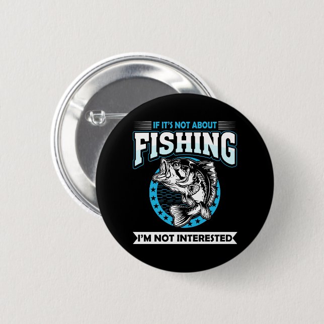 Funny fishing 6 cm round badge (Front & Back)