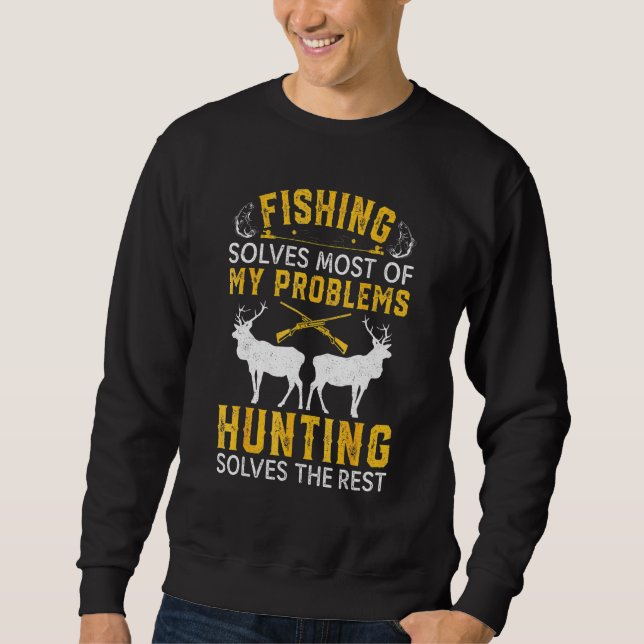 Funny Fishing And Hunting Gift Christmas Humor Hun Sweatshirt (Front)